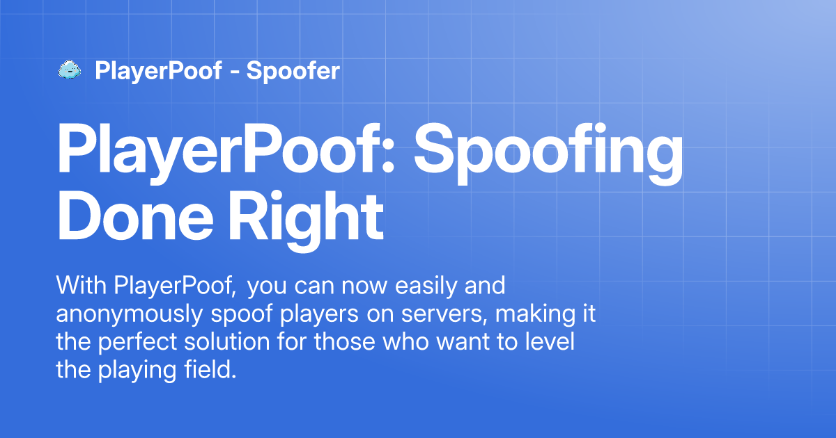 PlayerPoof: Spoofing Done Right | PlayerPoof - Spoofer